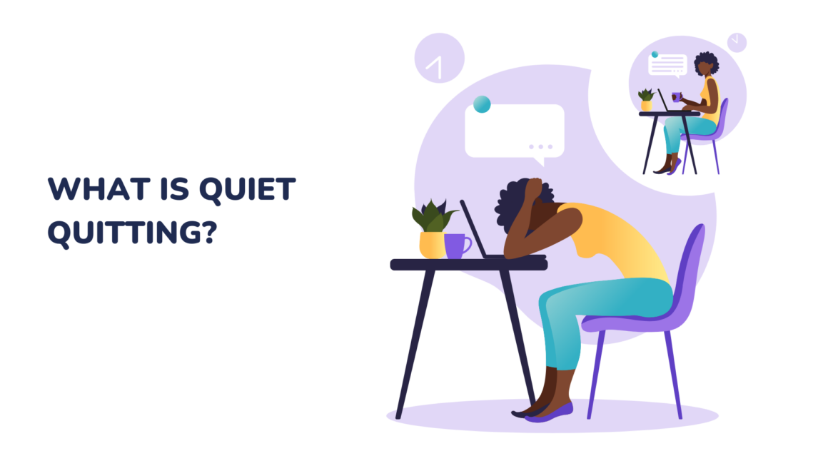 What is Quiet Quitting?